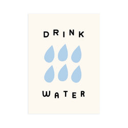 Drink Water 5x7 Screen Print