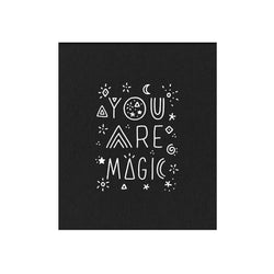 Sale - You Are Magic 8x10 Screen Print
