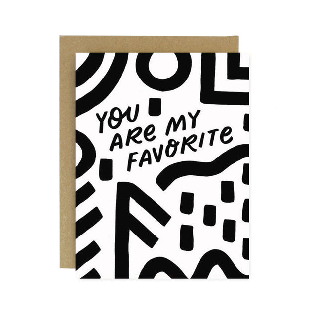 Sale - You Are My Favorite Screen Printed Card