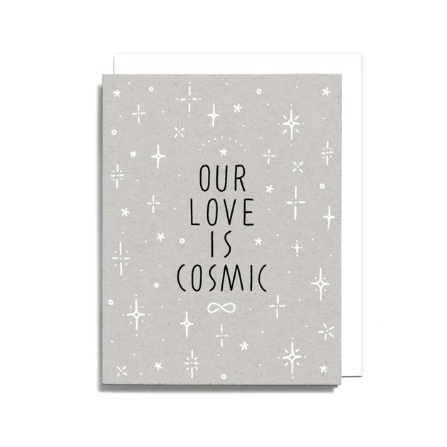 Sale - Our Love Is Cosmic Screen Printed Card