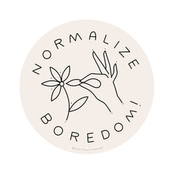 Normalize Boredom Die Sticker