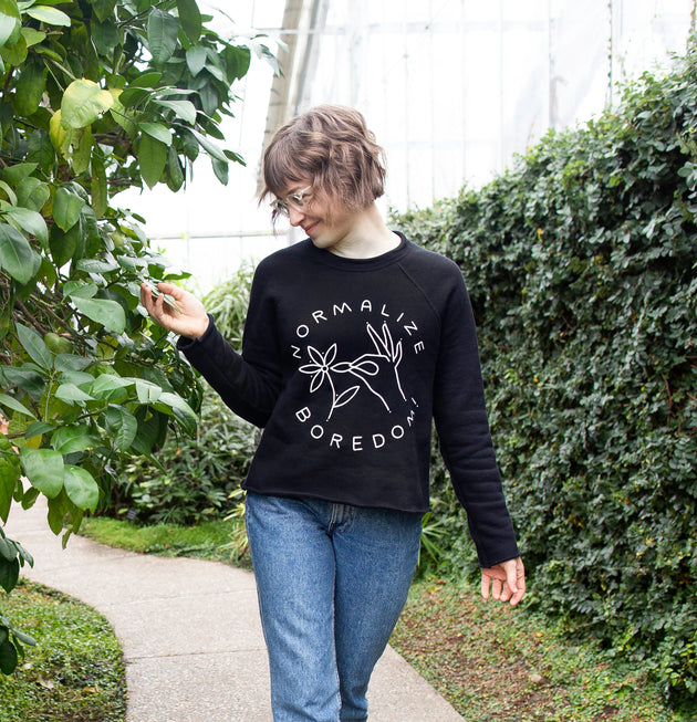 Normalize Boredom! Limited Edition Sweatshirt