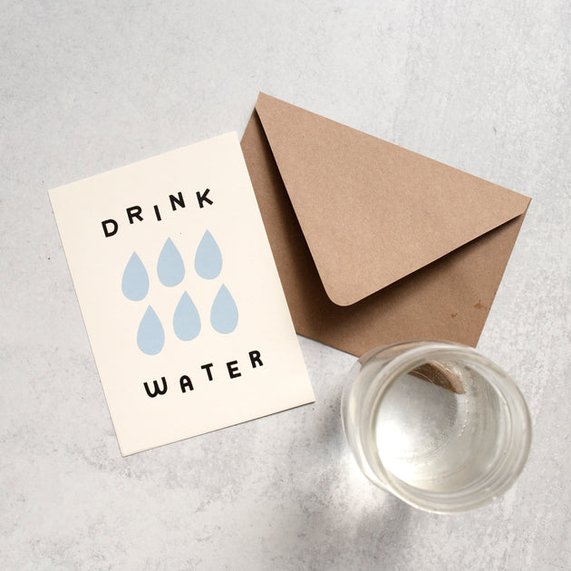 Drink Water 5x7 Screen Print
