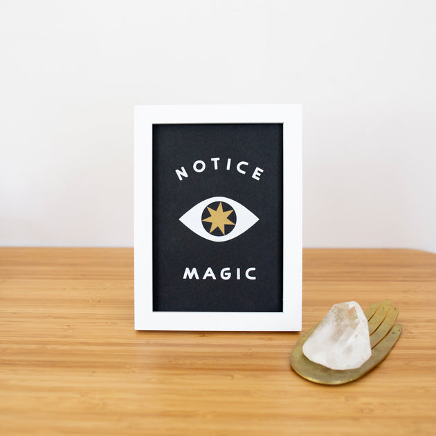Notice Magic 5x7 Screen Print