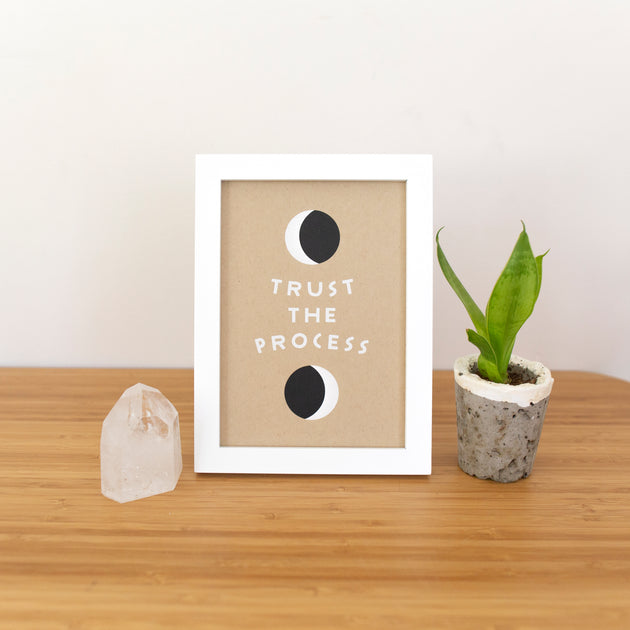 Trust the Process 5x7 Screen Print