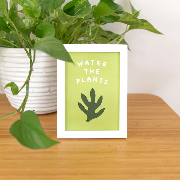 Water The Plants 5x7 Screen Print